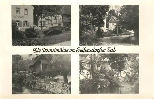 AK / Ansichtskarte Seifersdorf_Erzgebirge Grundmuehle Seifersdorfer Tal Teilansichten Seifersdorf Erzgebirge