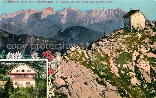 AK / Ansichtskarte Oberaudorf Bruennsteinhaus Bruennsteingipfel Kapelle Kaisergebirge Oberaudorf