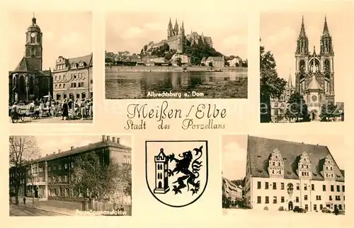 AK / Ansichtskarte Meissen_Elbe_Sachsen Albrechtsburg Dom Marktplatz Kirche Porzellanmanufaktur Rathaus Wappen Handabzug Meissen_Elbe_Sachsen