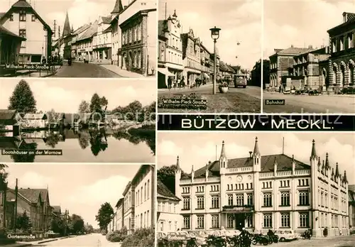 AK / Ansichtskarte Buetzow Wilhelm Pieck Strasse Bahnhof Bootshaeuser Warnow Gartenstrasse Rathaus Buetzow