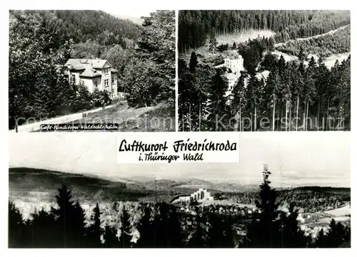 AK / Ansichtskarte Friedrichroda Cafe Konditorei Waldschloesschen Panorama Friedrichroda