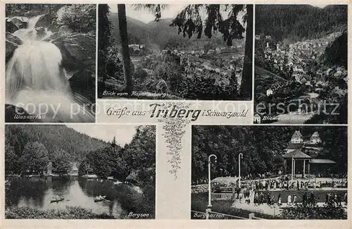 AK / Ansichtskarte Triberg_Schwarzwald Wasserfall Kapellenberg Blick vom Hohnen Burggarten Bergsee Triberg Schwarzwald