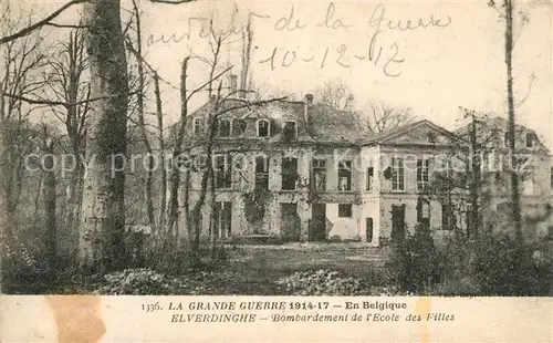 AK / Ansichtskarte Elverdinghe Bombardement de lEcole des Filles Elverdinghe