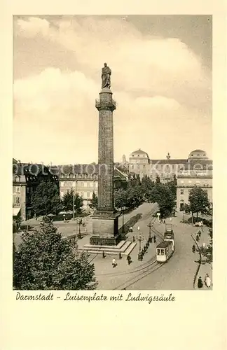 AK / Ansichtskarte Strassenbahn Darmstadt Luisenplatz Ludwigss?ule 