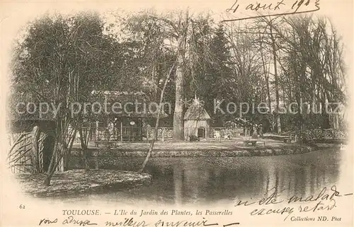 AK / Ansichtskarte Toulouse_Haute Garonne Ile du Jardin des Plantes les Passerelles Toulouse Haute Garonne