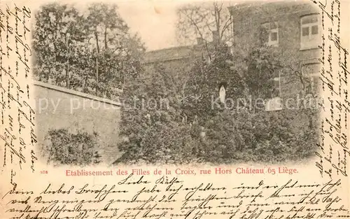 AK / Ansichtskarte Liege_Luettich Etablissement des Filles de la Croix  Liege Luettich