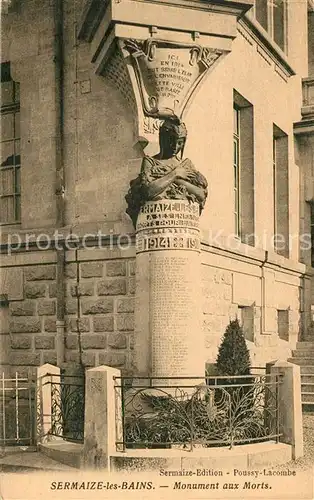 AK / Ansichtskarte Sermaize les Bains Monument aux Morts Kriegerdenkmal Sermaize les Bains