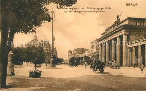 AK / Ansichtskarte Berlin Brandenburgertor und Reichstagsgeb?ude von der K?niggr?tzerstrasse gesehen Berlin