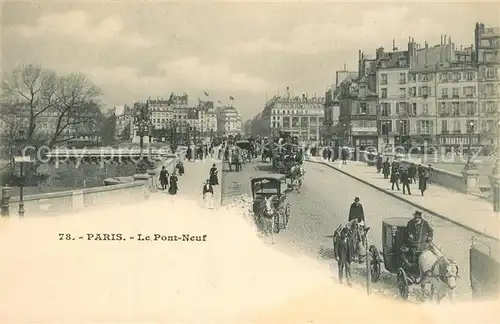 AK / Ansichtskarte Paris Le Pont Neuf Paris