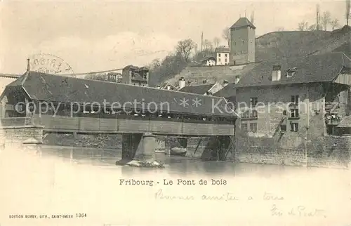 AK / Ansichtskarte Fribourg_FR Le Pont de bois Fribourg FR