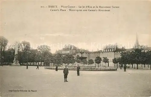 AK / Ansichtskarte Nancy_Lothringen PLace Carnot Monument Carnot Nancy Lothringen