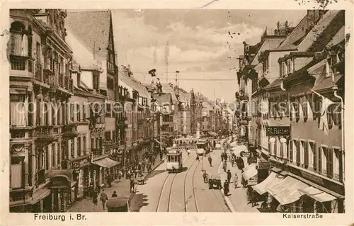 AK / Ansichtskarte Freiburg_Breisgau Kaiserstrasse Strassenbahn Freiburg Breisgau