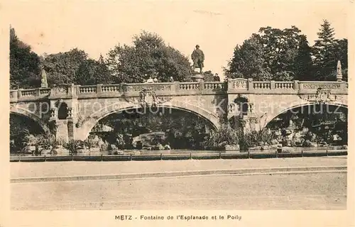 AK / Ansichtskarte Metz_Moselle Fontaine de l Esplanade et Monument du Poilu Metz_Moselle