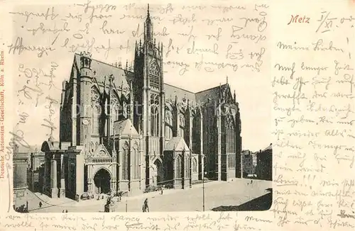 AK / Ansichtskarte Metz_Moselle La Cathedrale Dom Metz_Moselle