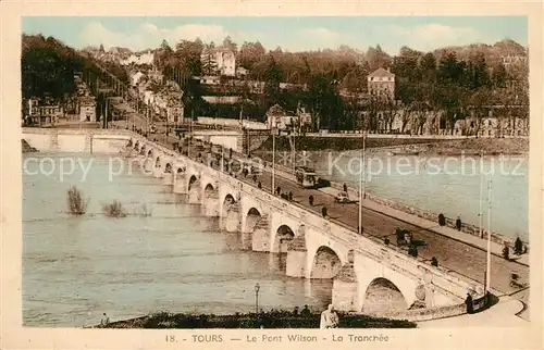 AK / Ansichtskarte Tours_Indre et Loire Pont Wilson La Tranch Tours Indre et Loire