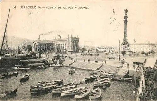 AK / Ansichtskarte Barcelona_Cataluna Puerta de la Paz Aduana Barcelona Cataluna