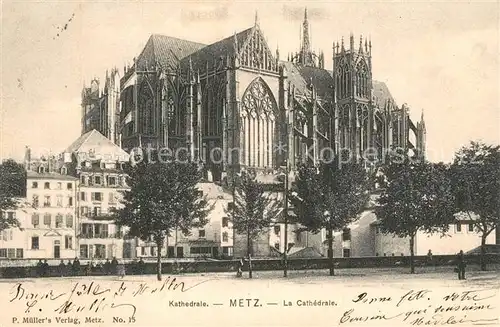 AK / Ansichtskarte Metz_Moselle Kathedrale Metz_Moselle