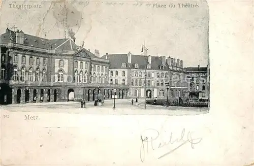 AK / Ansichtskarte Metz_Moselle Place du Theatre Metz_Moselle