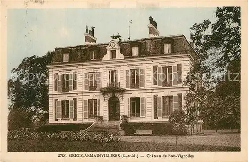 AK / Ansichtskarte Gretz Armainvilliers Chateau de Bois Vignolles Gretz Armainvilliers