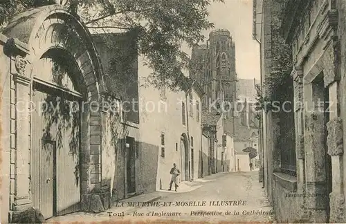 Toul_Meurthe et Moselle_Lothringen Rue dInglemure Perspective de la Cathedrale Toul_Meurthe et Moselle