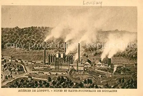 Longwy_Lothringen Mines et Hauts Fourneaux de Moulaine Longwy Lothringen