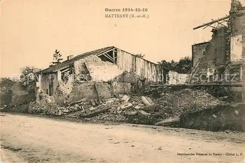 Mattexey La Guerre 1914 16 apres le bombardement Mattexey