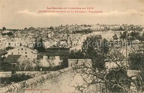 Gerbeviller La Guerre 1914 Apres le bombardement par les Allemands Vue generale Gerbeviller