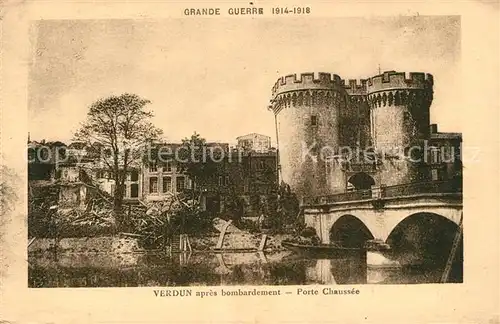 Verdun_Meuse Porte Chaussee apres bombardement Grande Guerre 1. Weltkrieg Verdun Meuse