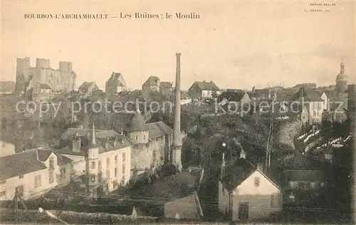 Bourbon l_Archambault Les Ruines le Moulin Bourbon l Archambault