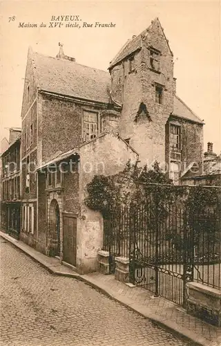 Bayeux Maison du XVIe siecle Rue Franche Bayeux