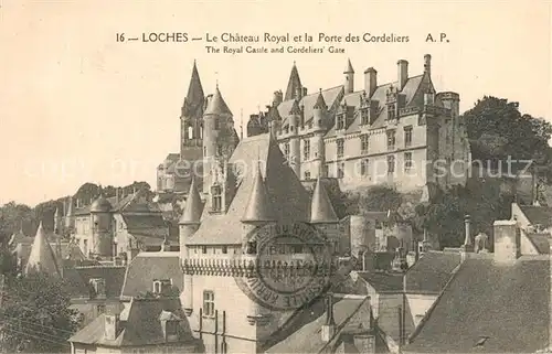 AK / Ansichtskarte Loches_Indre_et_Loire Chateau royal Monument historique et Porte des Cordeliers Loches_Indre_et_Loire