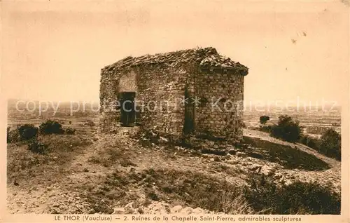 AK / Ansichtskarte Le_Thor Ruines de la Chapelle Saint Pierre Le_Thor