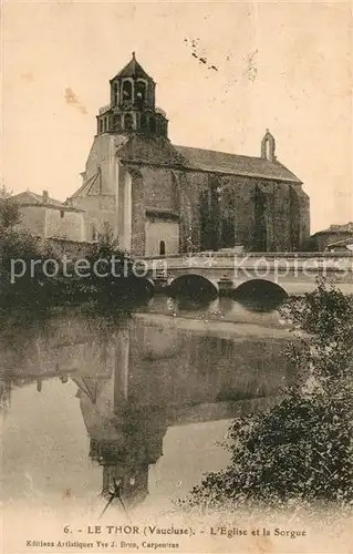 AK / Ansichtskarte Le_Thor Eglise et pont sur la Sorgue Le_Thor