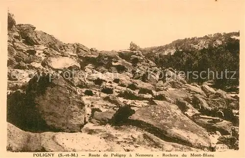 AK / Ansichtskarte Poligny_Seine et Marne Rochers du Mont Blanc Route de Poligny a Nemours Poligny Seine et Marne