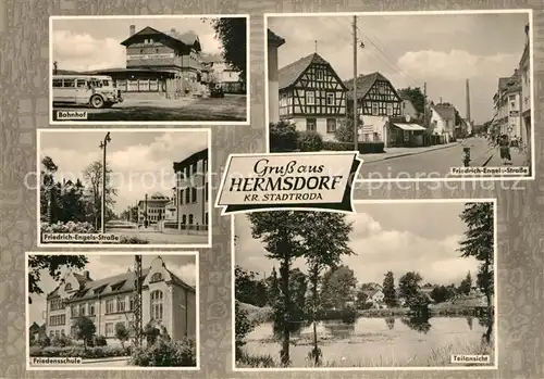 AK / Ansichtskarte Hermsdorf_Thueringen Bahnhof Friedrich Engels Strasse Friedensschule Teich Hermsdorf Thueringen