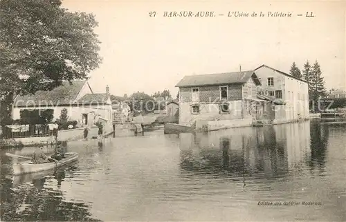 AK / Ansichtskarte Bar sur Aube Usine de la Pelleterie Bar sur Aube