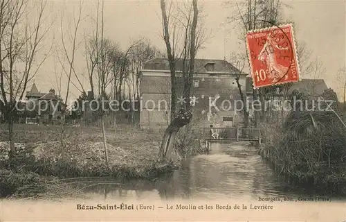 AK / Ansichtskarte Bezu Saint Eloi Moulin Bords de la Levriere Bezu Saint Eloi