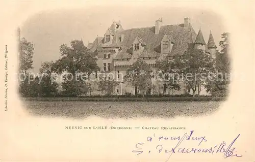 AK / Ansichtskarte Neuvic_Dordogne Chateau Renaissance Schloss Neuvic Dordogne