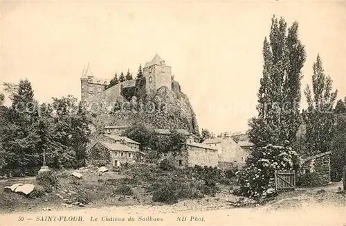 AK / Ansichtskarte Saint Flour_Cantal Chateau du Sailhans Saint Flour Cantal