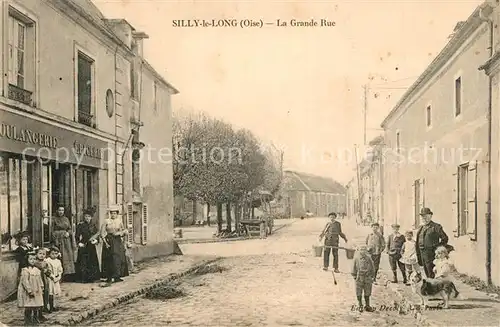 AK / Ansichtskarte Silly le Long Grande Rue Silly le Long