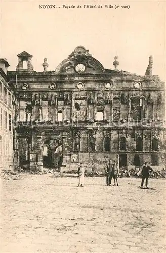 AK / Ansichtskarte Noyon_Oise Facade de l Hotel de Ville Ruines Noyon_Oise