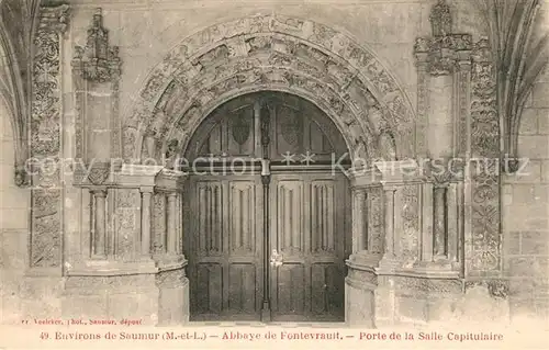 AK / Ansichtskarte Fontevraud l_Abbaye Porte de la Salle Capitulaire Fontevraud l Abbaye