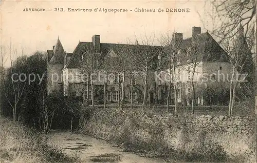 AK / Ansichtskarte Aigueperse_Puy de Dome Chateau de Denone Aigueperse Puy de Dome