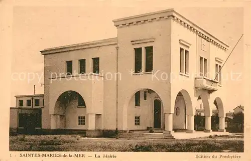 AK / Ansichtskarte Saintes Maries de la Mer La Mairie Saintes Maries de la Mer