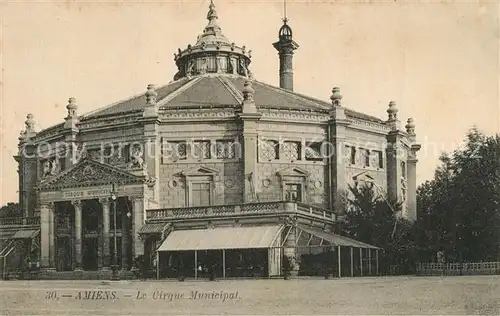 AK / Ansichtskarte Amiens Cirque Municipal Amiens