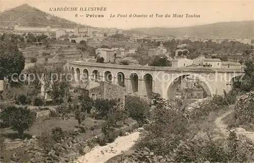 AK / Ansichtskarte Privas Pont d Ouveze et Mont Toulon Privas