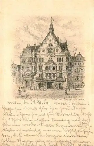AK / Ansichtskarte Dresden Koenigliches Schloss Georgentor Kuenstlerkarte Dresden