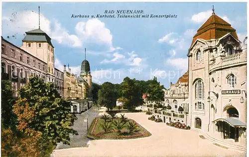 AK / Ansichtskarte Bad_Neuenahr Ahrweiler Kurhaus Kurhotel Konzertplatz Bad_Neuenahr Ahrweiler