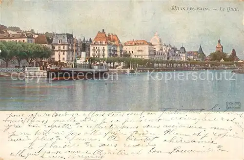 AK / Ansichtskarte Evian les Bains_Haute_Savoie Le Quai Evian les Bains_Haute