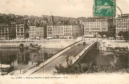 AK / Ansichtskarte Lyon_France Pont La Feuillee Quai St Vincent  Lyon France